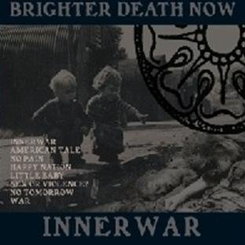 Brighter Death Now - Innerwar (Re-Issue)