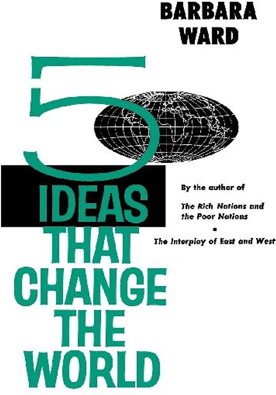 Five Ideas That Change the World