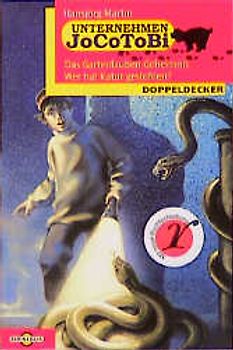 Unternehmen Jocotobi. Das Gartenlauben-Geheimnis /Wer hat Katur gestohlen?