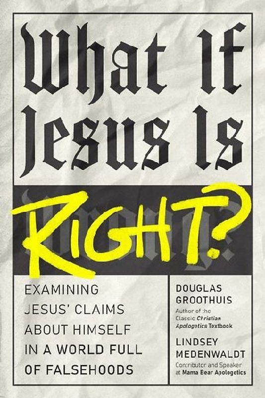 What If Jesus Is Right?