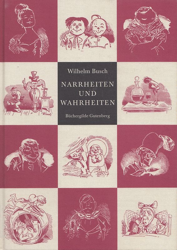 Narrheiten und Wahrheiten: Mit einer Einführung von Friedrich Bohne - Wilhelm Busch [Gebundene Ausgabe]