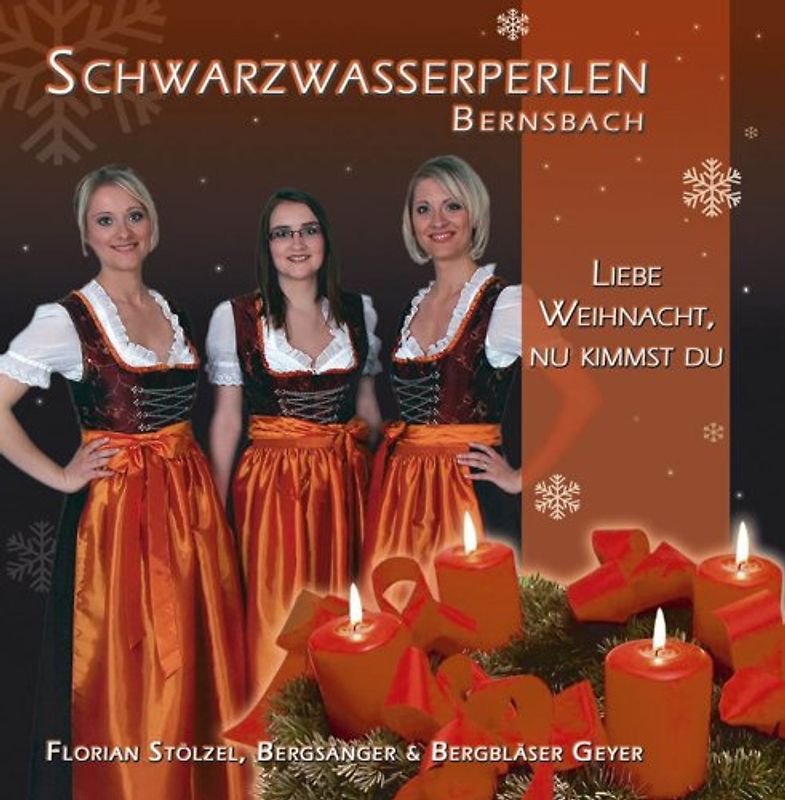 Schwarzwasserperlen - Liebe Weihnacht, nu kimmst du - Weihnachtszeit im Erzgebirge