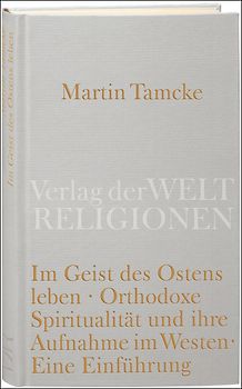 Im Geist des Ostens leben