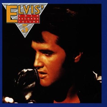 Elvis Presley - Elvis' Gold Records-Volume 5
