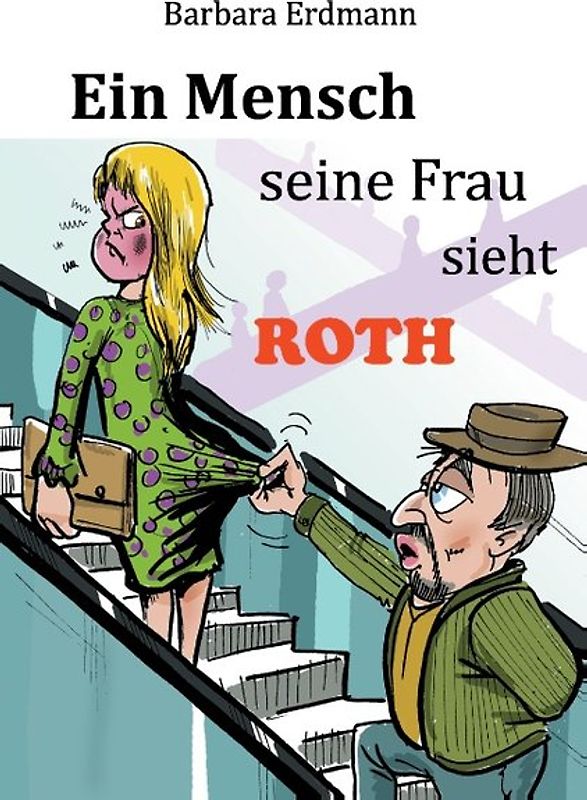 Ein Mensch seine Frau sieht Roth