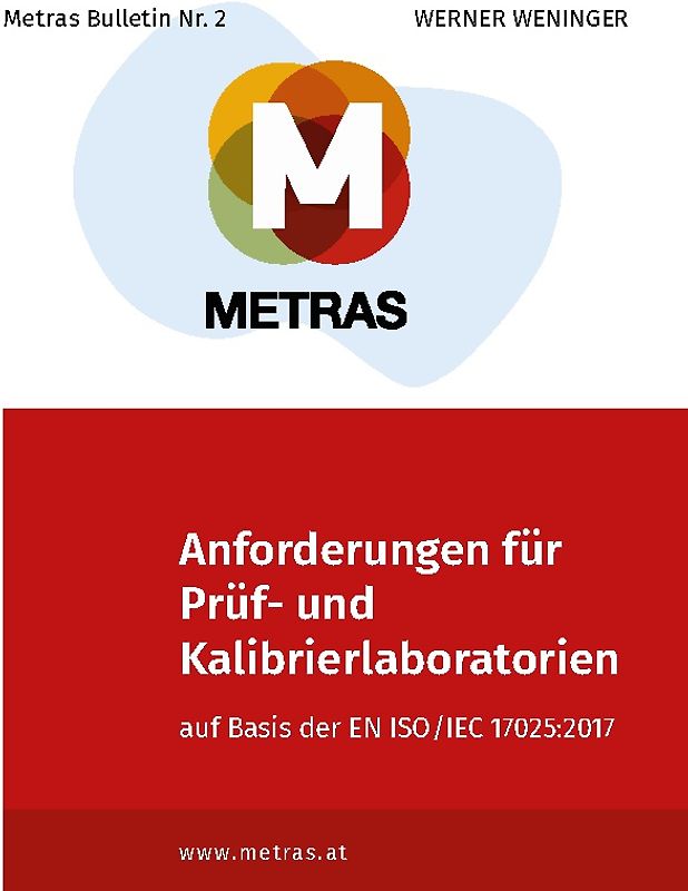 Anforderungen für Prüf- und Kalibrierlaboratorien auf Basis der EN ISO/IEC 17025:2017
