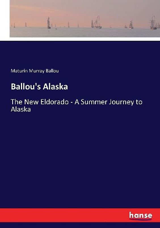 Ballou's Alaska