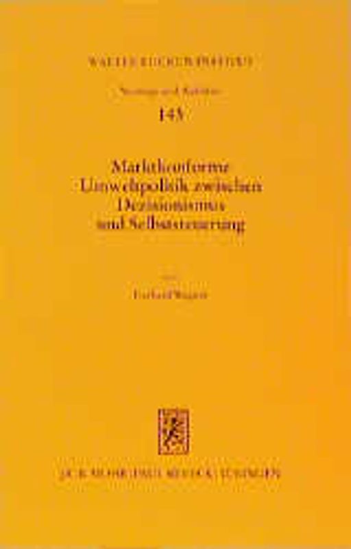 Marktkonforme Umweltpolitik zwischen Dezisionismus und Selbststeuerung