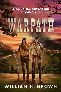 Warpath: An Elias James Adventure