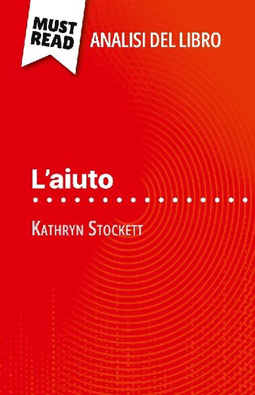 L'aiuto di Kathryn Stockett (Analisi del libro)