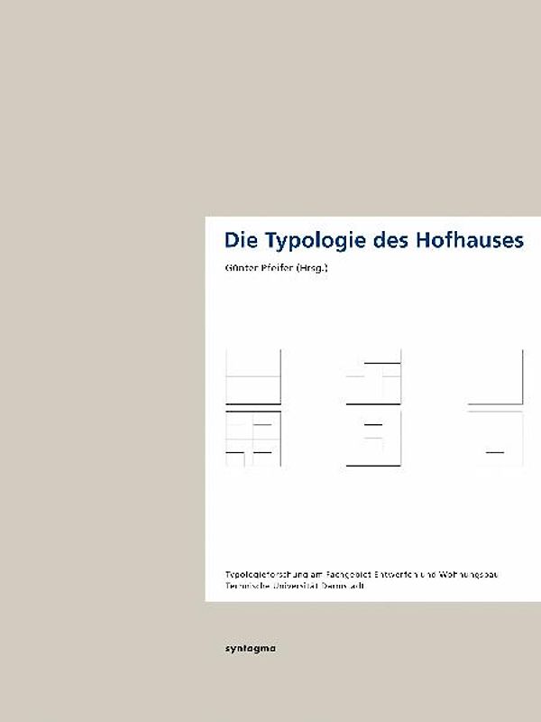 Die Typologie des Hofhauses