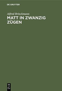Matt in zwanzig Zügen