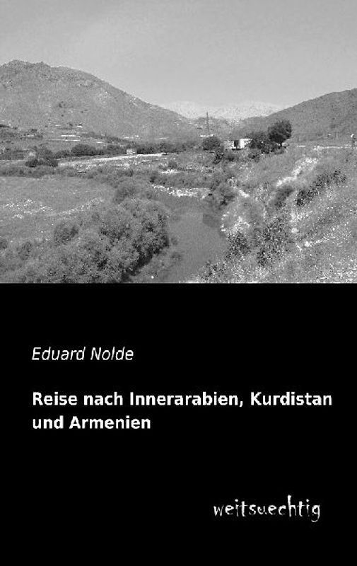 Reise nach Innerarabien, Kurdistan und Armenien