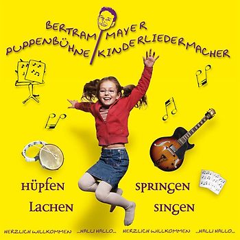 Mayer,Bertram Kinderliedermacher - Hüpfen,Springen-Lachen,Singen