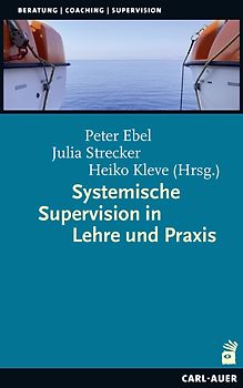 Systemische Supervision in Lehre und Praxis