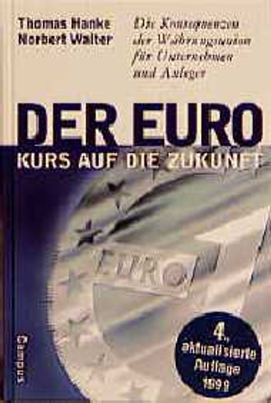 Der Euro - Kurs auf die Zukunft