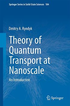Theory of Quantum Transport at Nanoscale