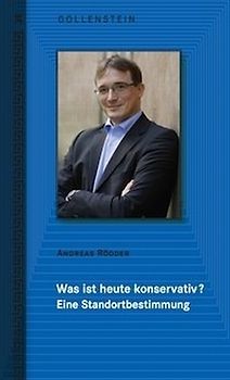 Was ist heute konservativ?. Eine Standortbestimmung
