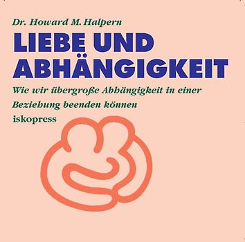 Liebe und Abhängigkeit