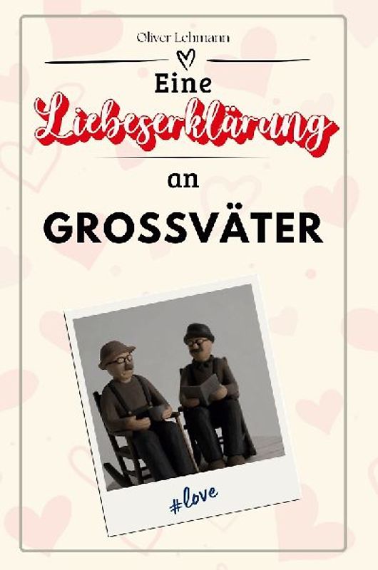 Eine Liebeserklärung an Großväter