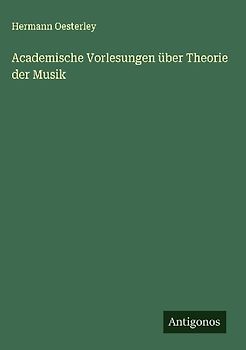 Academische Vorlesungen über Theorie der Musik
