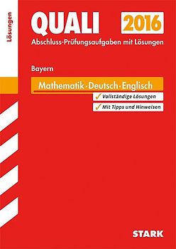 Abschlussprüfung Mittelschule Bayern - Mathematik, Deutsch, Englisch Lösungsheft