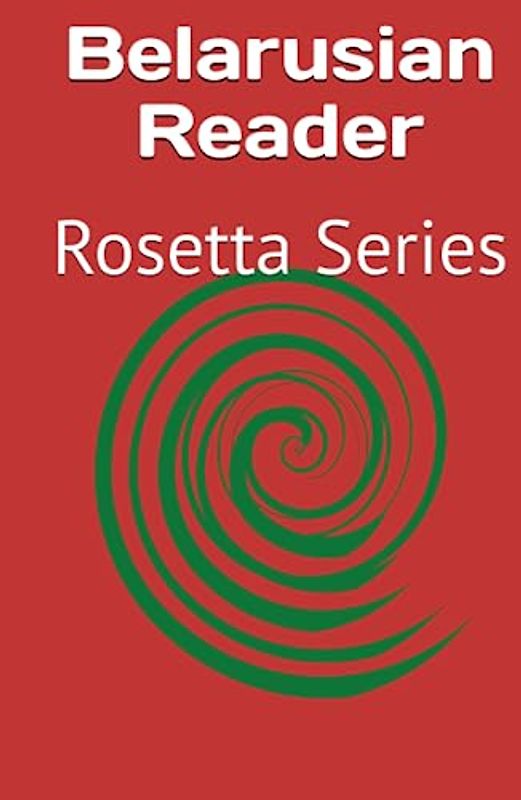 Belarusian Reader: Rosetta Series