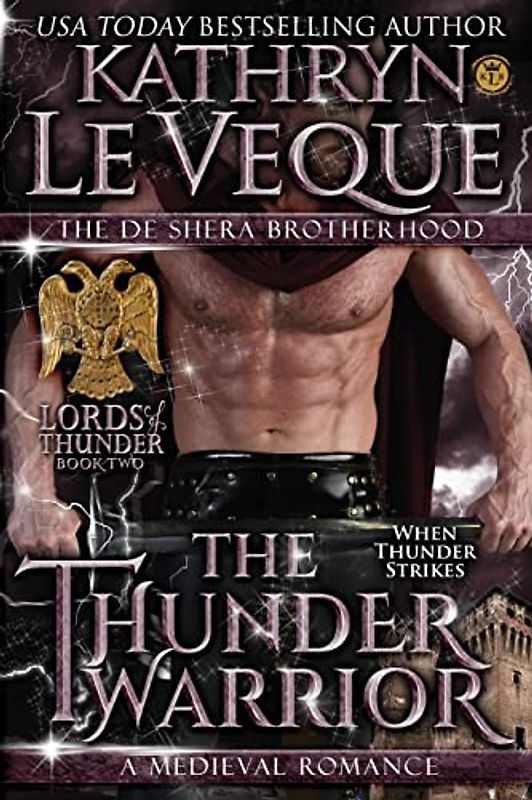 The Thunder Warrior (Lords of Thunder: The de Shera Brotherhood Trilogy, Band 2)