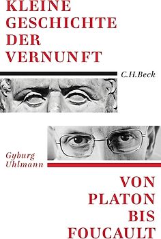 Kleine Geschichte der Vernunft