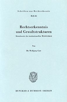 Rechtserkenntnis und Gewaltstrukturen.