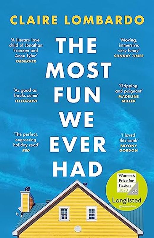 The Most Fun We Ever Had: Longlisted for the Women's Prize for Fiction 2020