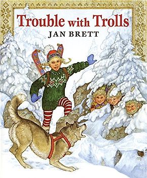 Trouble with Trolls - Brett, Jan
