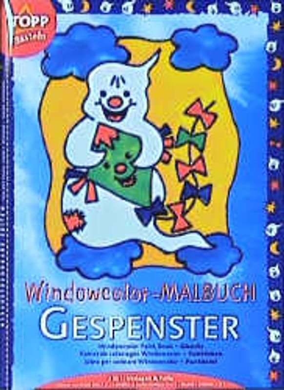Gespenster. Windowcolor-Malbuch, Vorlagen und Folien in einem und Farbvorschläge für jedes Motiv. Malen - abziehen - fertig
