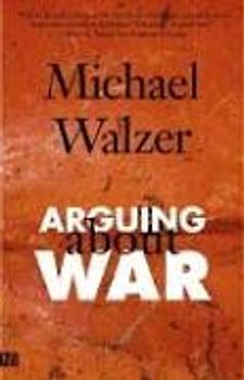 Arguing about War (Yale Nota Bene) - Walzer, Michael