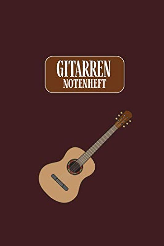 Gitarren Notenheft - Notenblätter in Din A5 - 118 Seiten I Notenpapier für Erwachsene, Kinder und Jugendliche: Notenblock, Musikheft