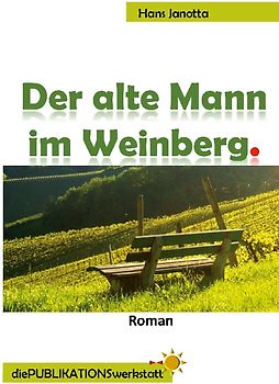 Der alte Mann im Weinberg.