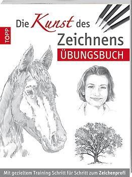 Die Kunst des Zeichnens - Übungsbuch