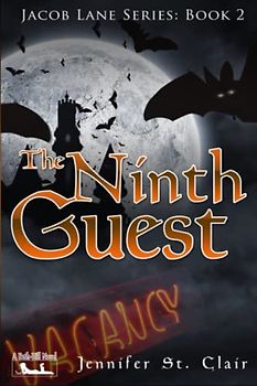 A Beth-Hill Novel: Jacob Lane Series, Book 2: The Ninth Guest (Jacob Lane Young Adult Fantasy Series, Band 2)
