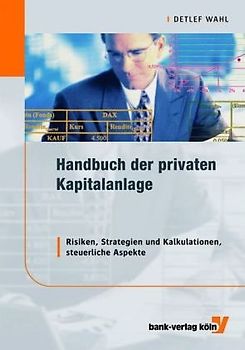 Handbuch der privaten Kapitalanlage