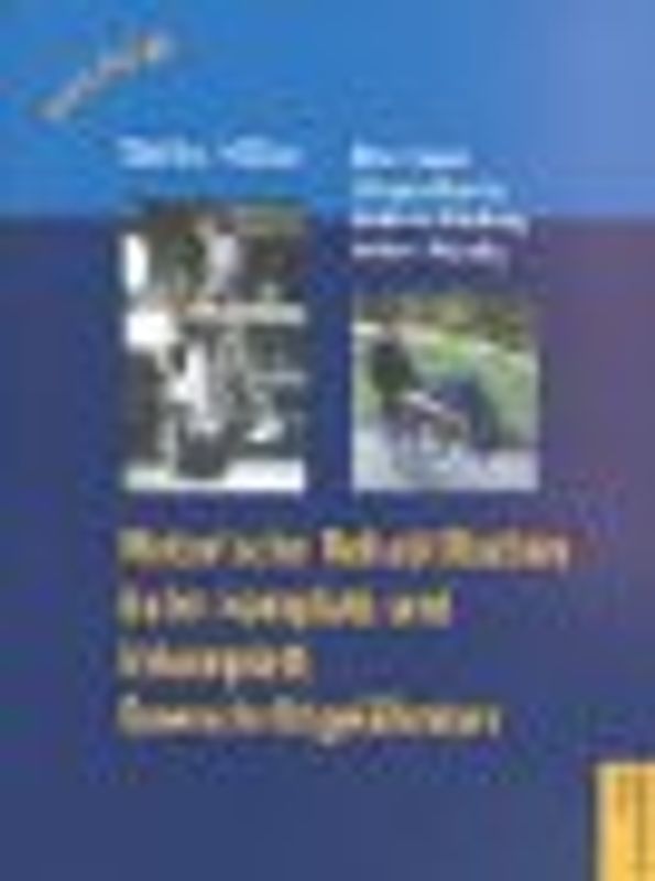 Motorische Rehabilitation beim komplett und inkomplett Querschnittgelähmten