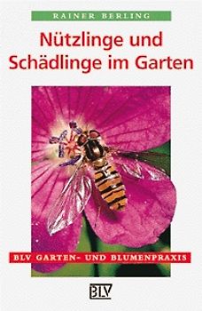 Nützlinge und Schädlinge im Garten
