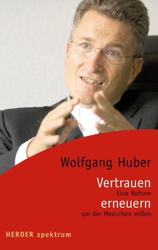 Vertrauen erneuern. Eine Reform um der Menschen willen
