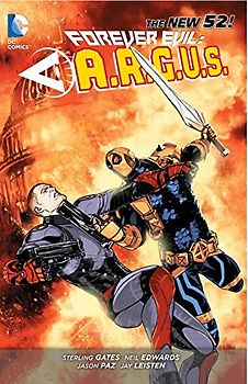 The New 52: Forever Evil: A.R.G.U.S.  - Sterling Gates [Softcover]