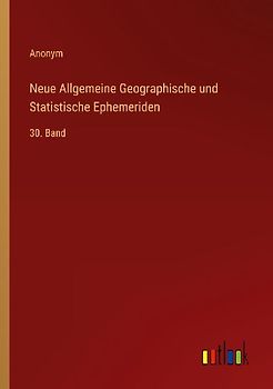 Neue Allgemeine Geographische und Statistische Ephemeriden