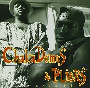 Chaka & Pliers Demus - Tease Me