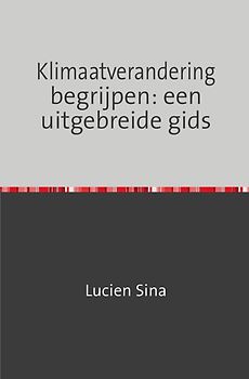 Klimaatverandering begrijpen: een uitgebreide gids