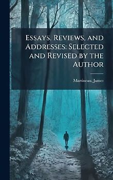 Essays, Reviews, and Addresses