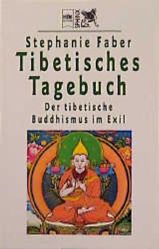Tibetisches Tagebuch. Der tibetische Buddhismus im Exil