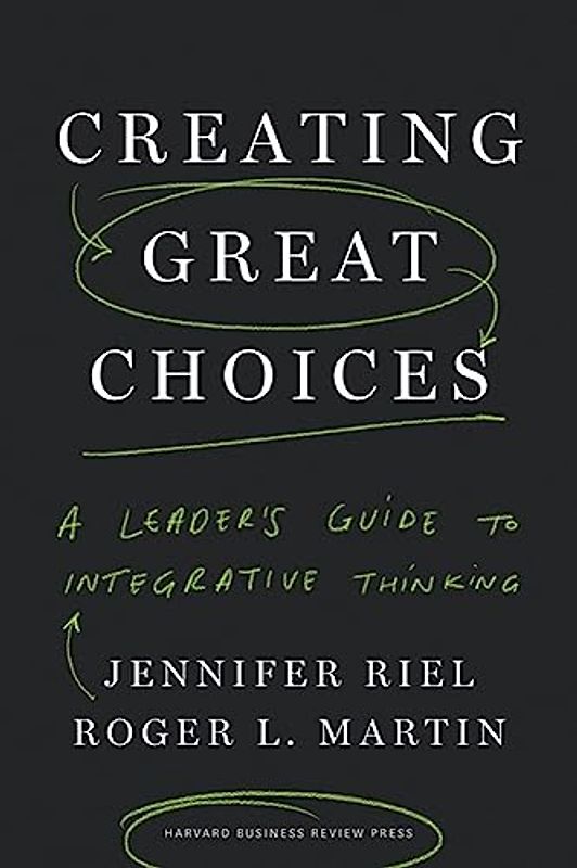 Creating Great Choices