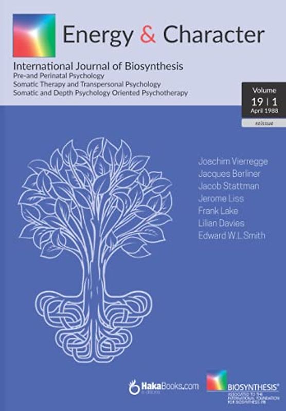 Energy & Character - Volume 19 N. 1: April 1988 - International Journal of Biosynthesis